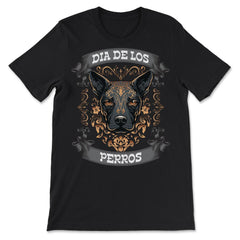 Dia De Los Perros Quote Sugar Skull Dog Lover Graphic product - Premium Unisex T-Shirt - Black
