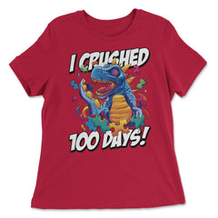I Crushed 100 Days of School T-Rex Dinosaur Costume print - Women's Relaxed Tee - Red