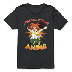 Excited Anime Girl Live Like It's An Anime Quote Print print - Premium Youth Tee - Black