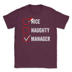 Nice Naughty Manager Funny Christmas List for Santa Claus product - Maroon