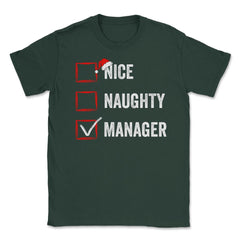 Nice Naughty Manager Funny Christmas List for Santa Claus product - Forest Green