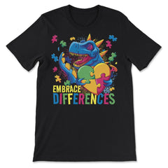 Autism Awareness Embrace Differences T-Rex Dinosaur design - Premium Unisex T-Shirt - Black