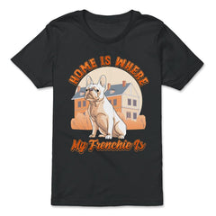 French Bulldog Home is Where My Frenchie Is product - Premium Youth Tee - Black