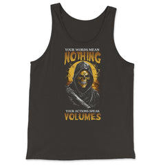 Your Words Mean Nothing Your Actions Speak Volumes Grim print - Tank Top - Black
