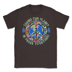Saving Our Planet in Peace Together! Earth Day product Unisex T-Shirt - Brown