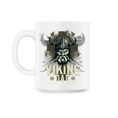 Viking Dad Like a Regular Dad but Way Cooler Viking Dad graphic - 11oz Mug - White