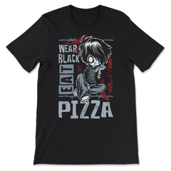 Wear Black Eat Pizza Emo Japanese Sad Anime Boy Emo product - Premium Unisex T-Shirt - Black
