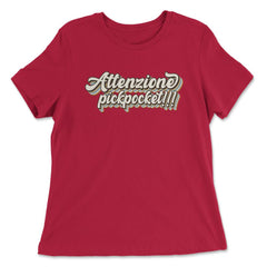 ATTENZIONE PICKPOCKET!!! Trendy Retro 70’s Text Style design - Women's Relaxed Tee - Red