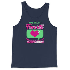 Valentine's Day You are My Favorite Notification Social Icon graphic - Tank Top - Navy