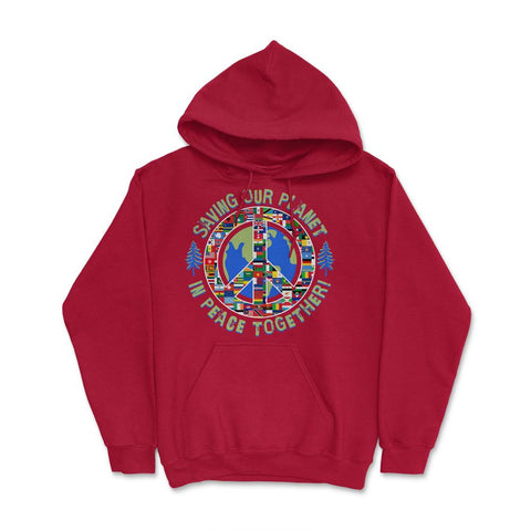 Saving Our Planet in Peace Together! Earth Day product Hoodie - Red