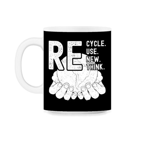Recycle Reuse Renew Rethink Earth Day Environmental product 11oz Mug - Black on White
