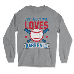 Funny Just A Boy Who Loves Baseball Pitcher Catcher Batter product - Long Sleeve T-Shirt - Grey Heather