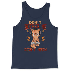 Don’t Bother Me Right Meow Gamer Kitty Design for Cat Lovers design - Tank Top - Navy