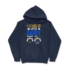 Funny Dad Leveled Up to Daddy Gamer Soon To Be Daddy graphic Hoodie - Navy
