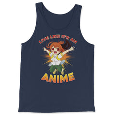 Excited Anime Girl Live Like It's An Anime Quote Print print - Tank Top - Navy