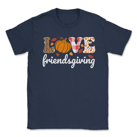 Love Friendsgiving Text with Pumpkin & Autumn Leaves graphic Unisex - Navy