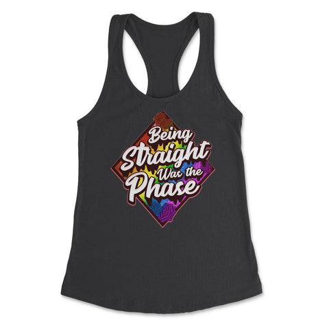 Being Straight was the Phase Rainbow Gay Pride design Women's