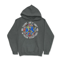 Saving Our Planet in Peace Together! Earth Day design Hoodie - Dark Grey Heather