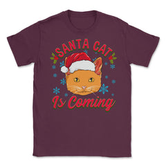 Santa Cat is Coming Christmas Funny  Unisex T-Shirt - Maroon