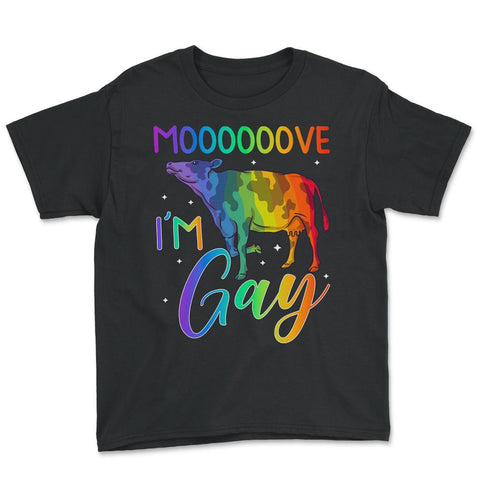 Mooooove I’m Gay Cow Gay Pride LGBTQ Rainbow Flag design Youth Tee - Black