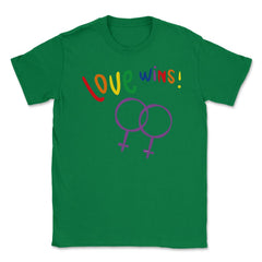 Love wins! Women t-shirt Gay Pride Month Shirt Tee Gift Unisex T-Shirt - Green