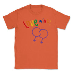 Love wins! Women t-shirt Gay Pride Month Shirt Tee Gift Unisex T-Shirt - Orange