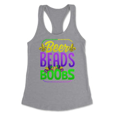 Beer Beads and Boobs Mardi Gras Funny Gift print Women's Racerback - Heather Grey