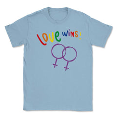 Love wins! Women t-shirt Gay Pride Month Shirt Tee Gift Unisex T-Shirt - Light Blue