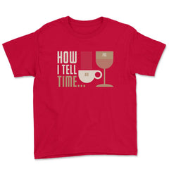 How I Tell Time Coffee or Wine Retro Funny Design Gift product Youth - Red