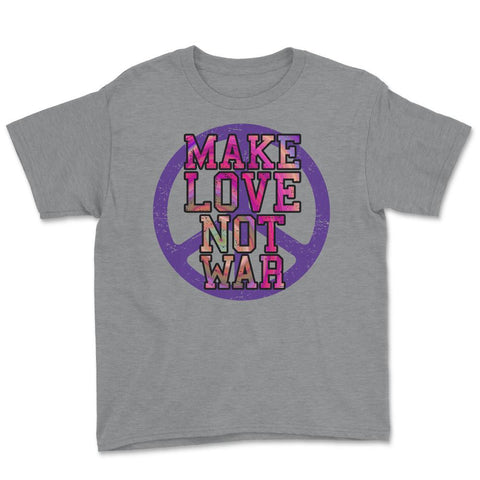 Retro Make Love Psychedelic Style Hippie print Tee Gifts Youth Tee - Grey Heather