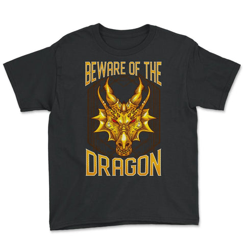 Beware of The Dragon Fantasy Art product Youth Tee - Black