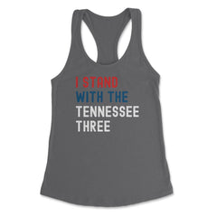 I Stand with the Tennessee Three print Women's Racerback Tank - Dark Grey