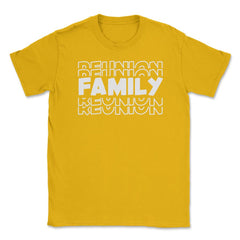 Funny Family Reunion Matching Get-Together Gathering Party product - Gold