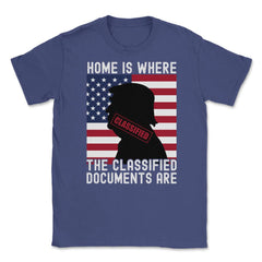 Anti-Trump Home Is Where The Classified Documents Are design Unisex - Purple