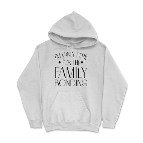 Family Reunion Gathering I'm Only Here For The Bonding print Hoodie - White