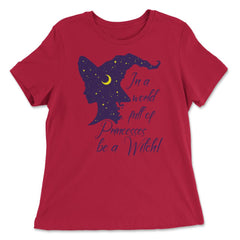In a World Full of Princesses Be a Witch product - Women's Relaxed Tee - Red