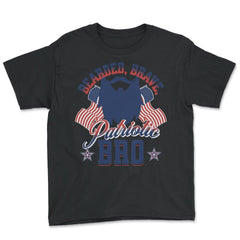 Bearded, Brave, Patriotic Bro 4th of July Independence Day product - Youth Tee - Black