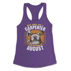 Don't Screw with A Carpenter Who Was Born in August graphic Women's - Purple