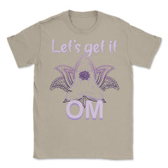 Let's Get It Om Funny Yoga Meditation Distressed Style graphic Unisex - Cream