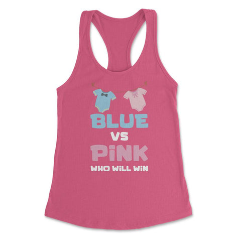 Funny Baby Gender Reveal Party Blue Or Pink Who Will Win product - Hot Pink