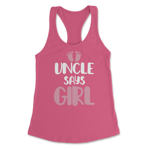 Funny Uncle Says Girl Niece Baby Gender Reveal Announcement graphic - Hot Pink