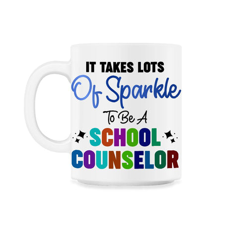 Funny It Takes Lots Of Sparkle To Be A School Counselor Gag print