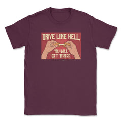 Fortune Cookie Hilarious Saying Drive Like Hell Pun Foodie product - Maroon