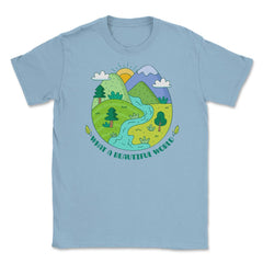What a beautiful world Earth Day design Gifts graphic Tee Unisex - Light Blue