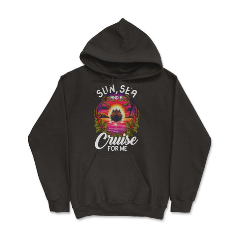 Sun, Sea, and a Cruise for Me Vacation Cruise Mode On product Hoodie - Black