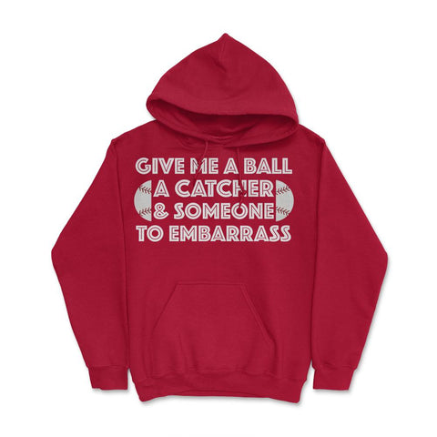 Funny Baseball Pitcher Humor Ball Catcher Embarrass Gag design Hoodie - Red