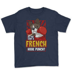 French Bulldog Boxing Do You Want a French Hook Punch? print Youth Tee - Navy