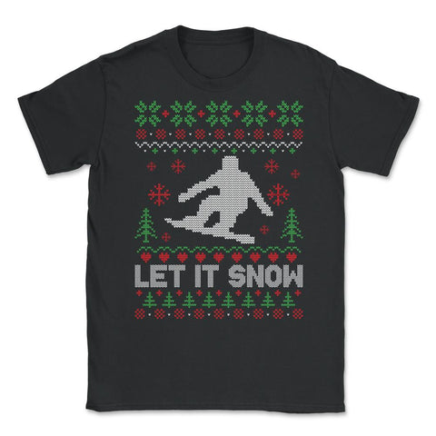 Let It Snow Snowboarding Ugly Christmas graphic Style design Unisex - Black
