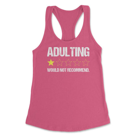 Funny Adulting One Star Would Not Recommend Sarcastic print Women's - Hot Pink