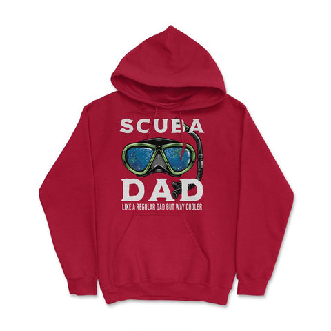 Scuba Dad like a regular Dad but Way Cooler Scuba Diving Dad design - Red